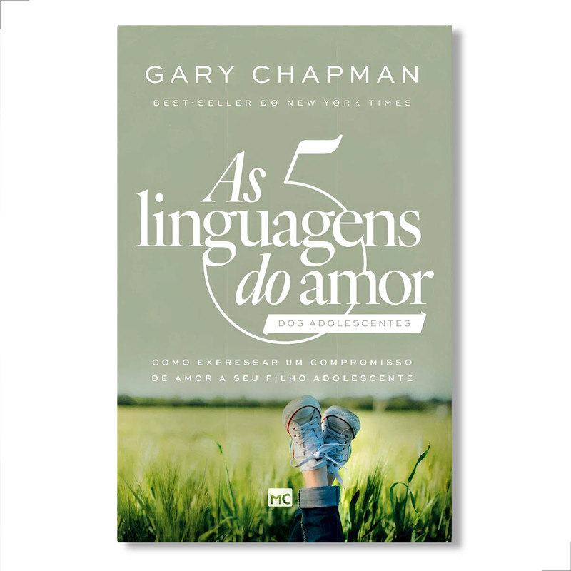 As 5 Linguagens Do Amor Para Adolescentes | Gary Chapman