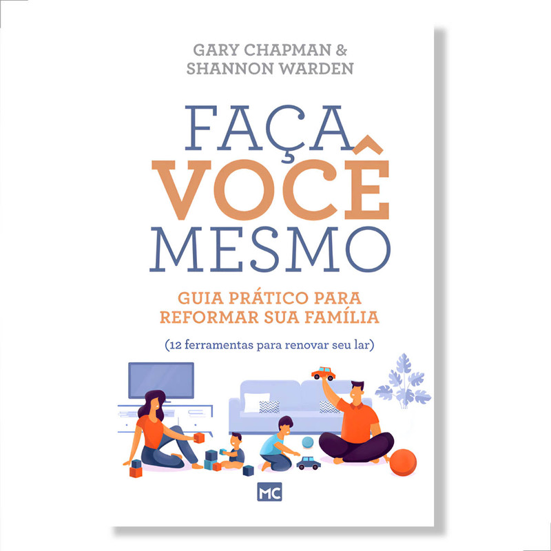 Faça Você Mesmo | Gary Chapman e Shannon Warden