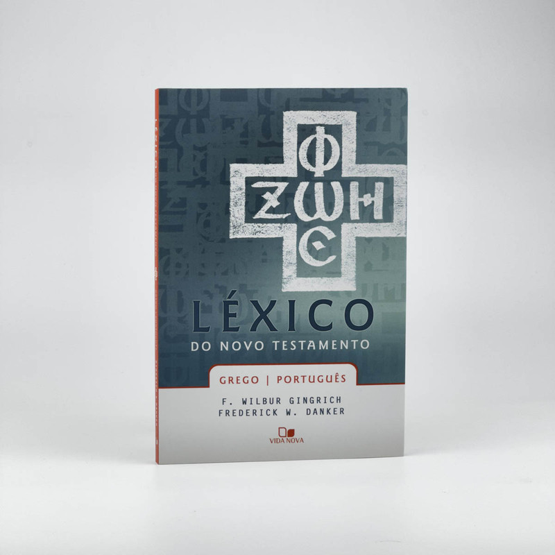 Lexico Do Novo Testamento | Grego | Português | F. Wilbur Gingrich