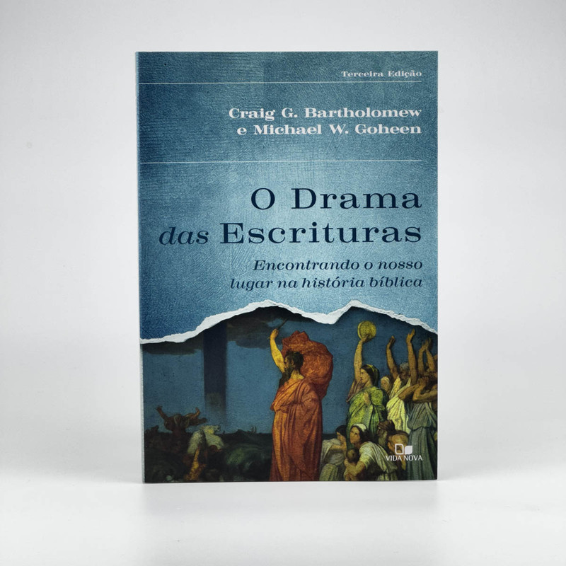 O Drama das Escrituras | Craig G. Bartholomew