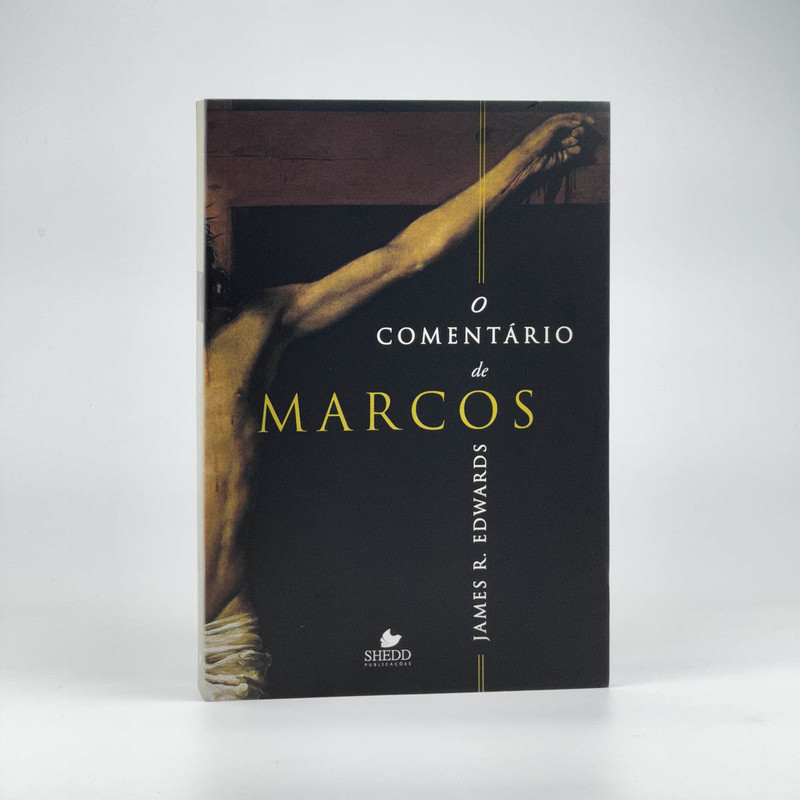O Comentário de Marcos | James E. Edwards