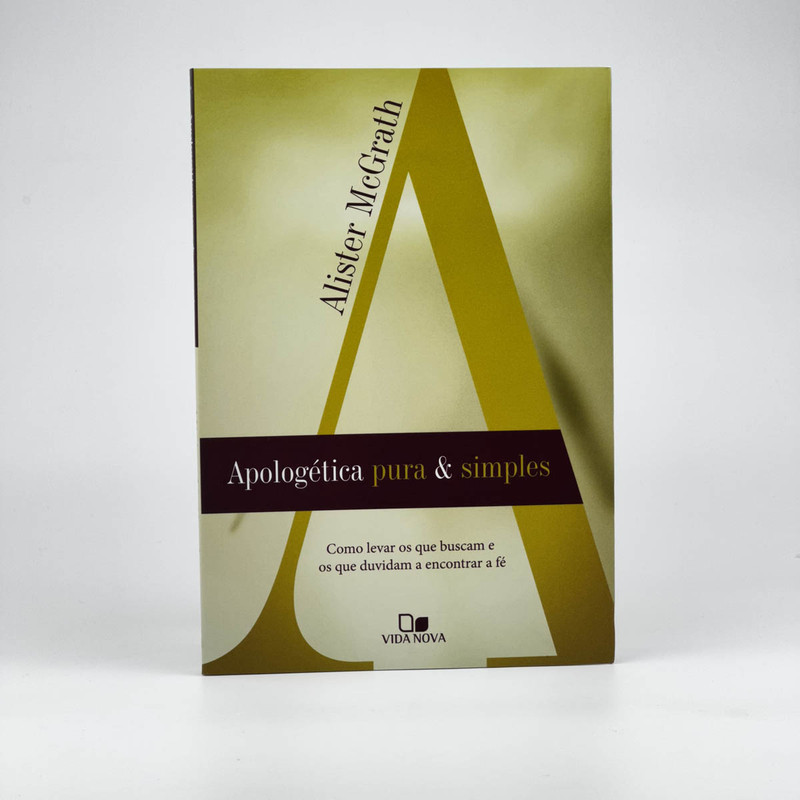 Apologética Pura E Simples | Alister McGrath