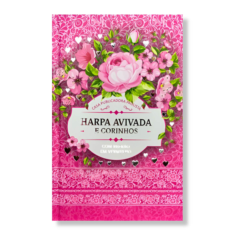 Harpa Avivada E Corinhos | Hipergigante | Capa Dura | Floral Pink