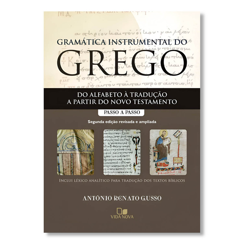 Gramática Instrumental Do Grego | Antônio Renato Gusso