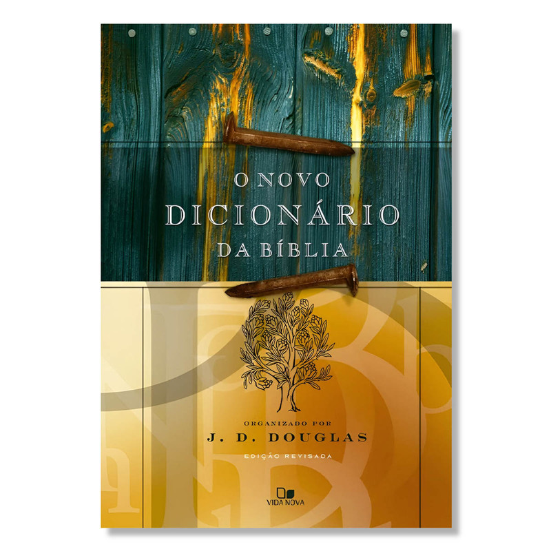 O Novo Dicionário Da Bíblia | J. D. Douglas
