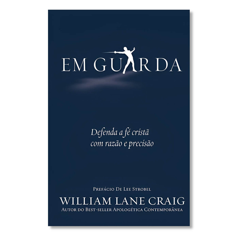 Em Guarda | William Lane Craig