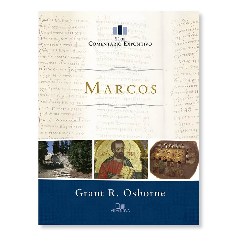 Marcos | Comentário Expositivo | Grant R. Osborne
