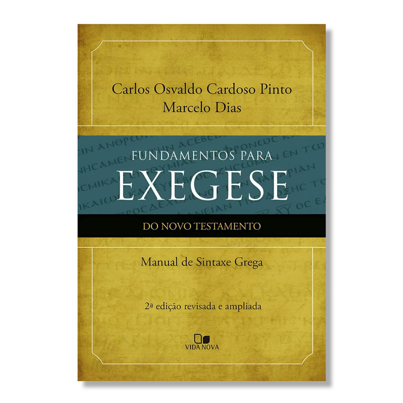 Fundamentos Para Exegese | Novo Testamento | Carlos Osvaldo Cardoso Pinto