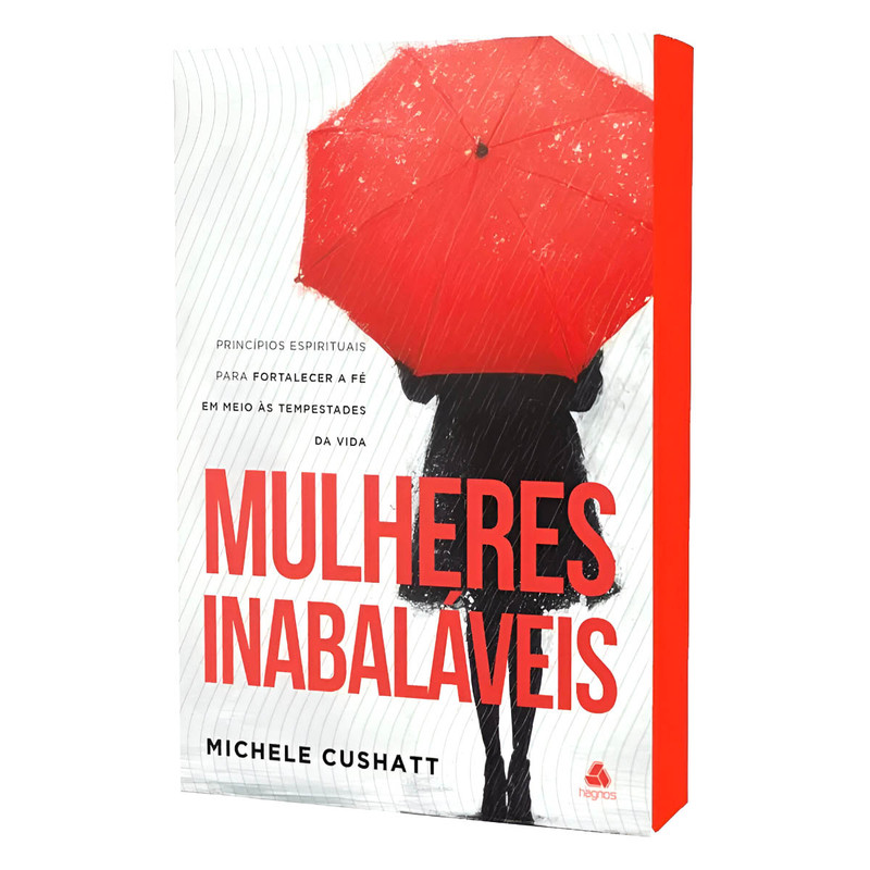 Mulheres Inabaláveis | Michele Cushatt