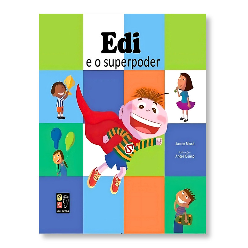 Edi E o Superpoder | James Misse