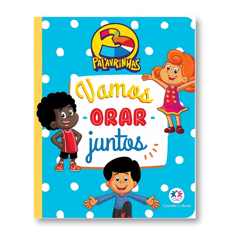 3 Palavrinhas | Vamos Orar Juntos