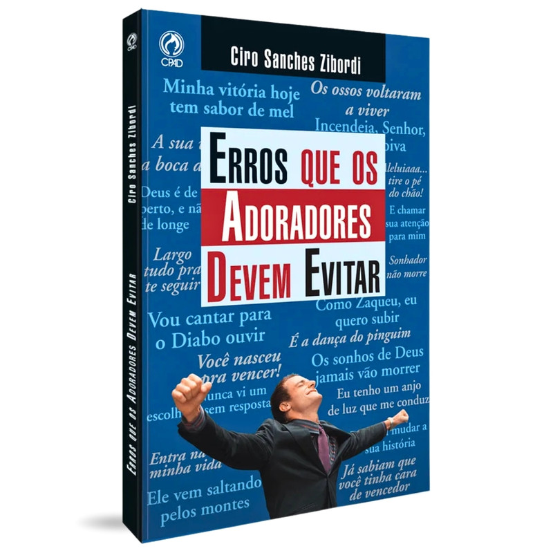 Erros Que Os Adoradores Devem Evitar | Ciro Sanches Zibordi