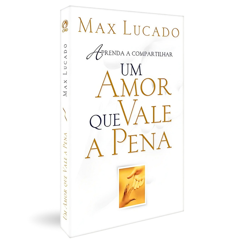 Um Amor Que Vale A Pena | Max Lucado