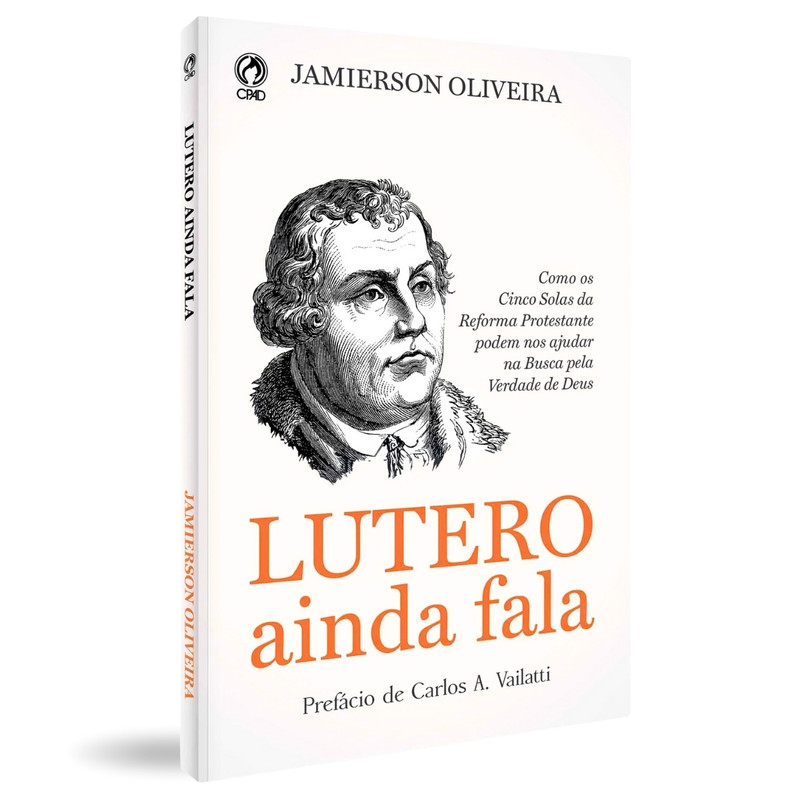 Lutero Ainda Fala | Jamierson Oliveira